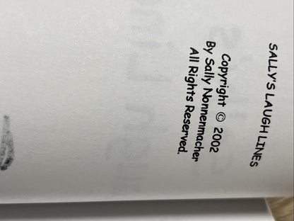 Sally’s Laugh Lines by Sally Nonnenmacher First Printing 2002 SIGNED COPY