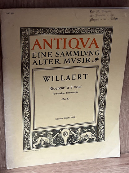 ANTIQVA EINE SAMMLVNG ALTER MVSIK WILLAERT Ricercari a 3 Voci fur beliebige Inst