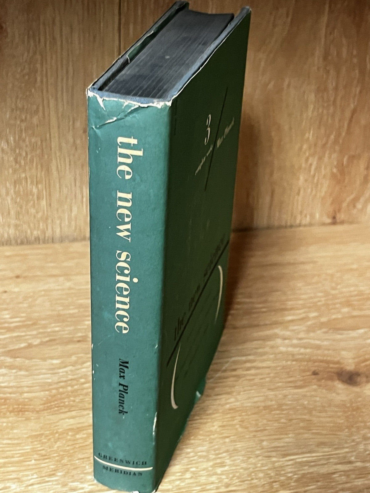 The New Science: 3 Complete Works by Max Planck 1st Edition HCDJ