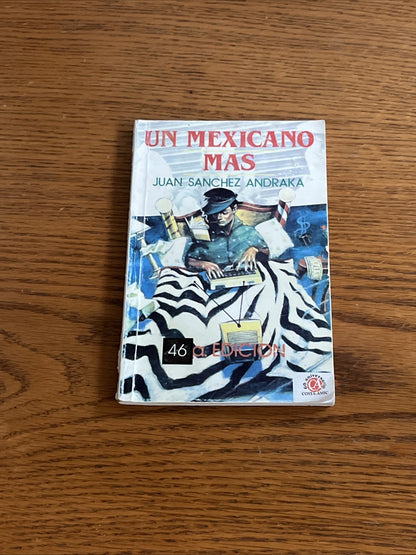 UN MEXICANO MAS By Juan Sanchez Andraka *Excellent Condition*