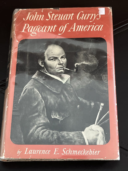 JOHN STEUART CURRY'S PAGEANT OF AMERICA 1st ed Laurence E Schmeckebier 1943