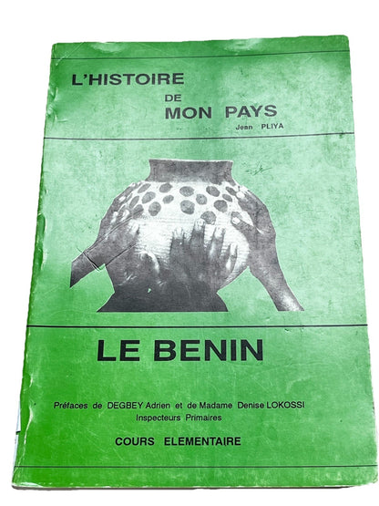 L'histoire de mon pays: le Benin