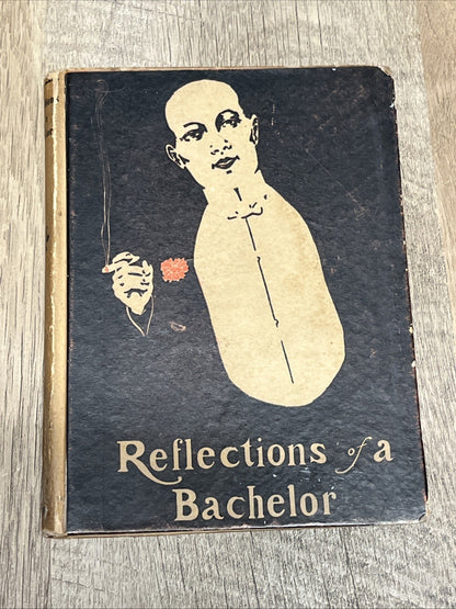 Reflections of a Bachelor by B. Gutmann 1906