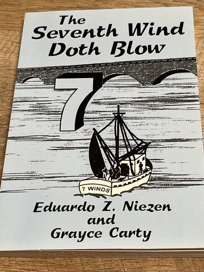 The Seventh Wind Doth Blow Eduardo Z. Niezen And Grayce Carty Signed Copy