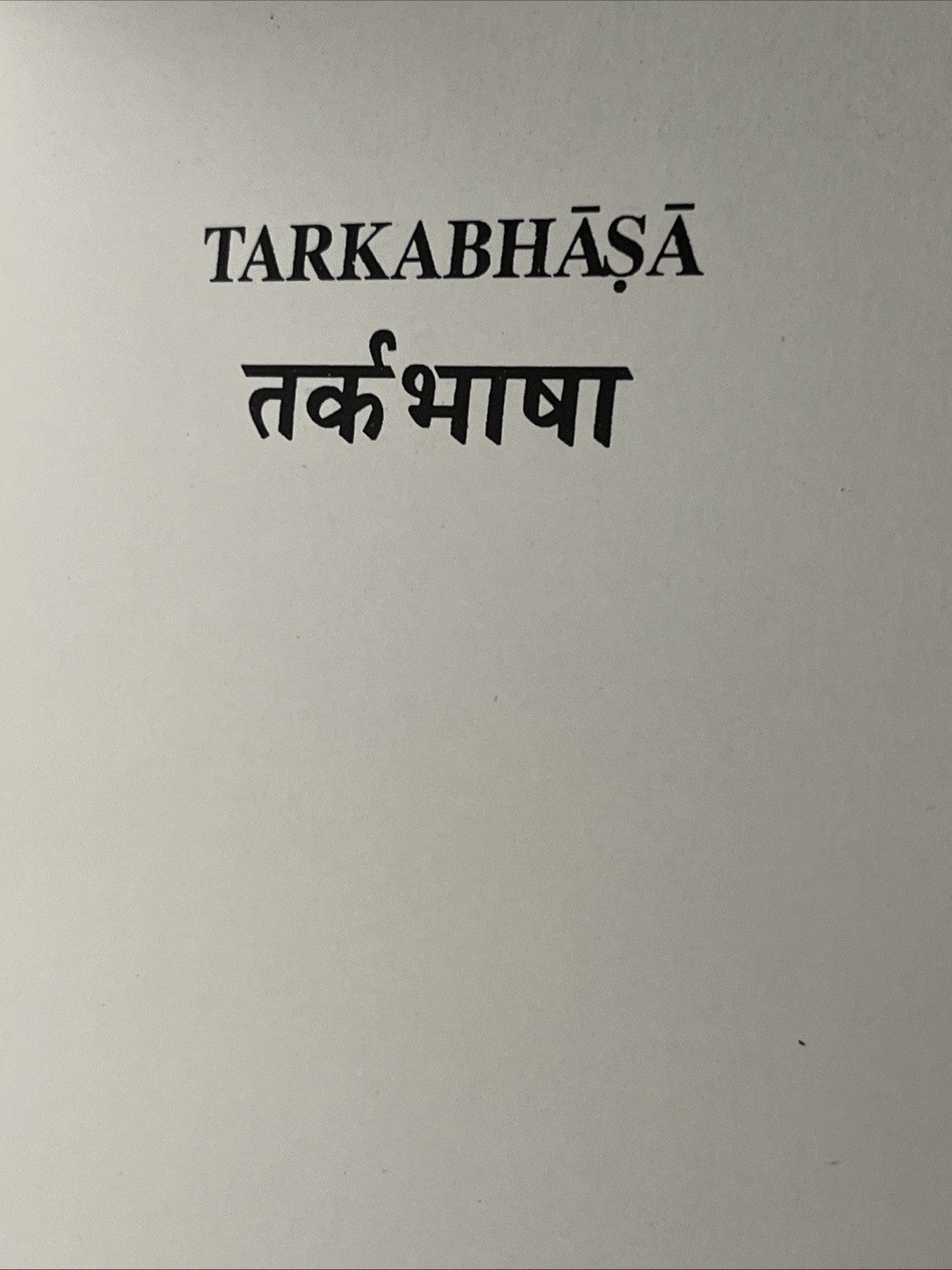Tarkabhasa of Srikesava Misra With the Commentary Prakasa of Govardhana