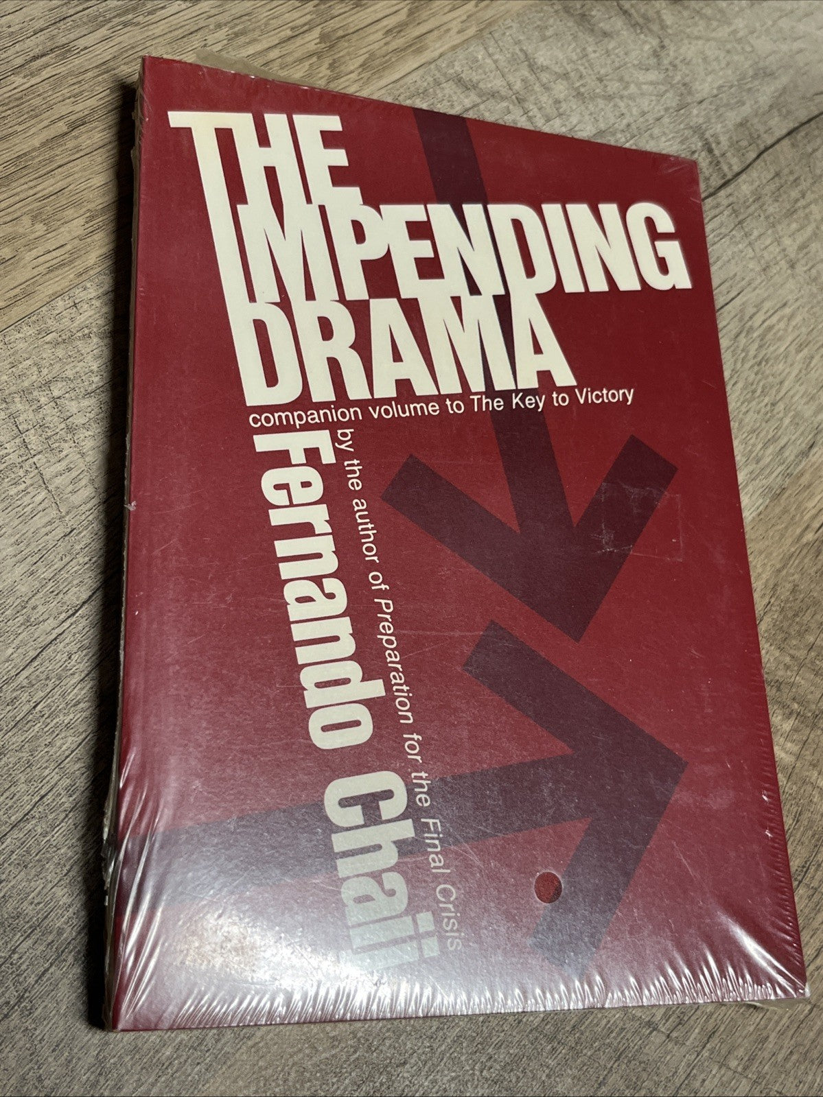 The impending drama -Companion Volume To Key To Victory, Fernando Chaij