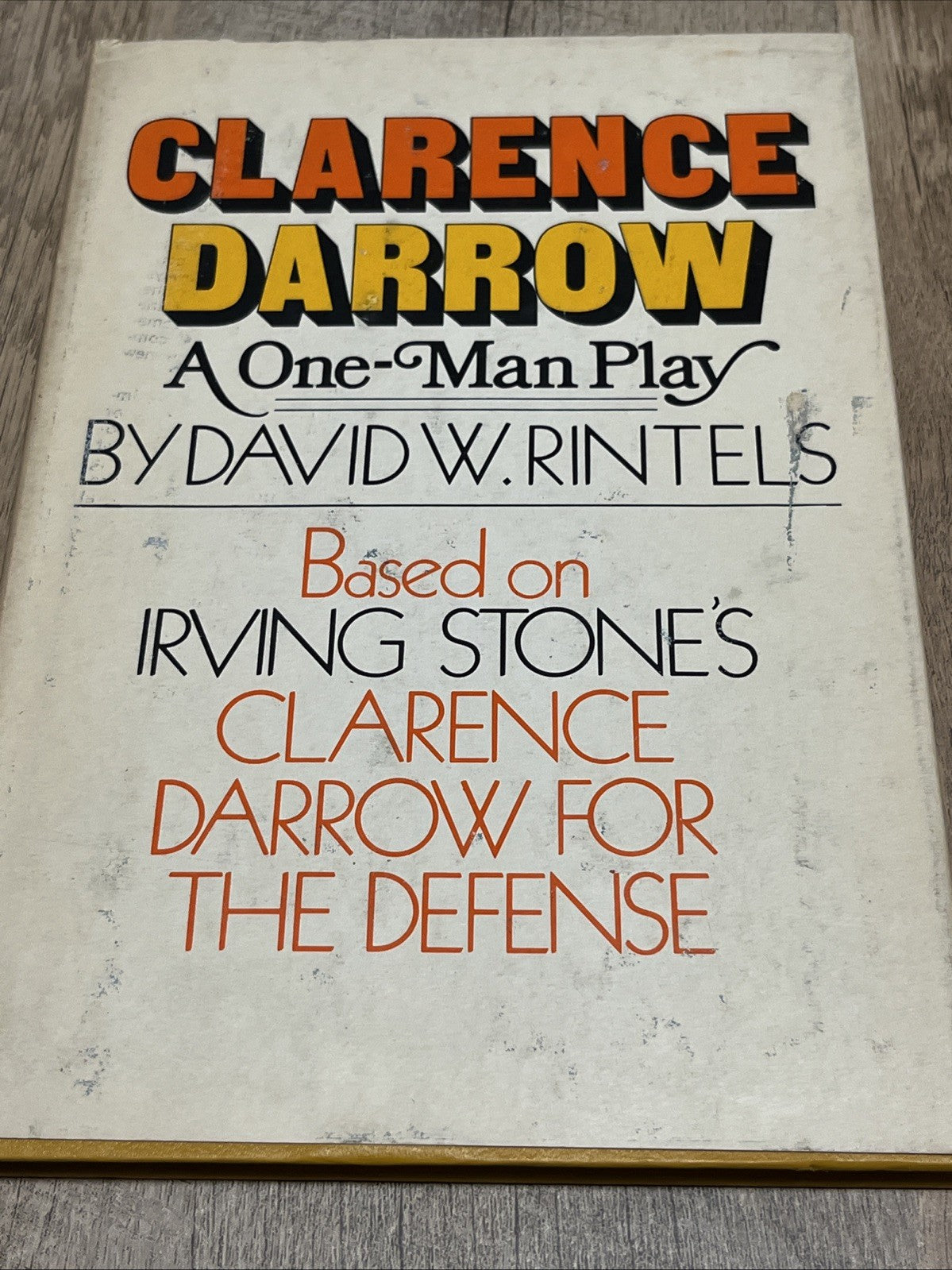 CLARENCE DARROW A One-Man Play David W. Rintels For The Defense BC Edition 1975