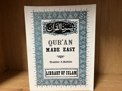 Quran Made Easy by Shabbir Behlim