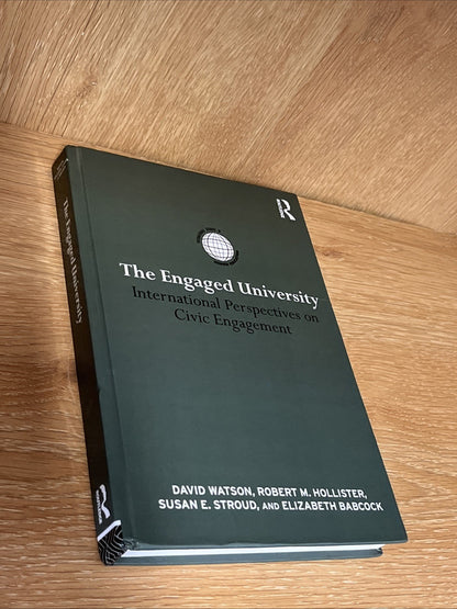 The Engaged University: International Perspectives on Civic Engagement by Watson