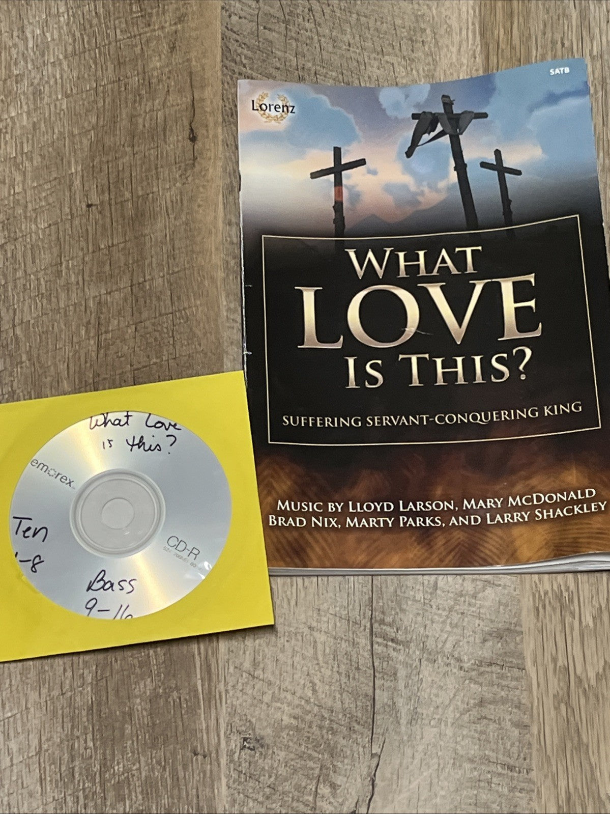 WHAT LOVE IS THIS SAB: SUFFERING SERVANT - CONQUERING KING By Lloyd Larson, Mary