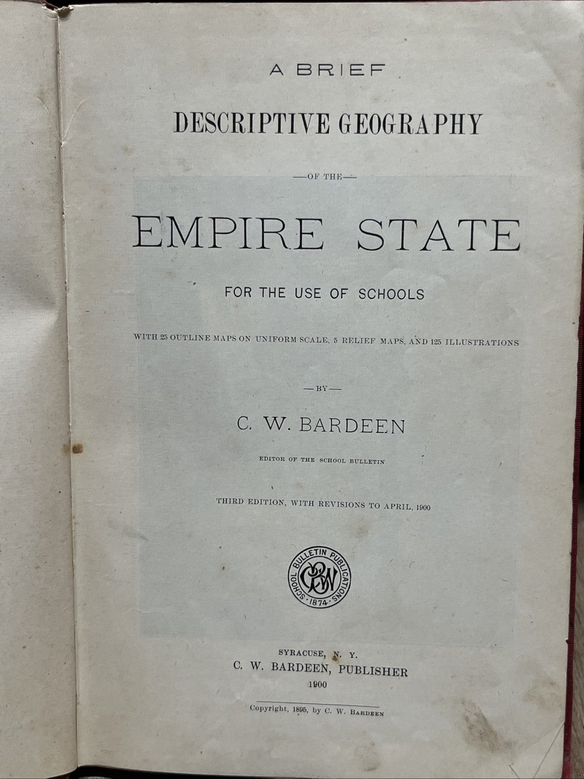 Vintage A Brief Descriptive Geography of the Empire State by C.W. Bardeen 1900