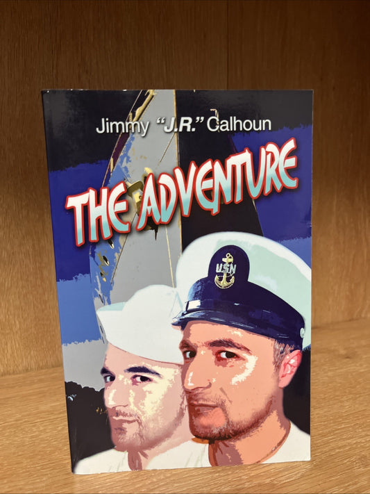 THE ADVENTURE Jimmy Calhoun SIGNED COPY