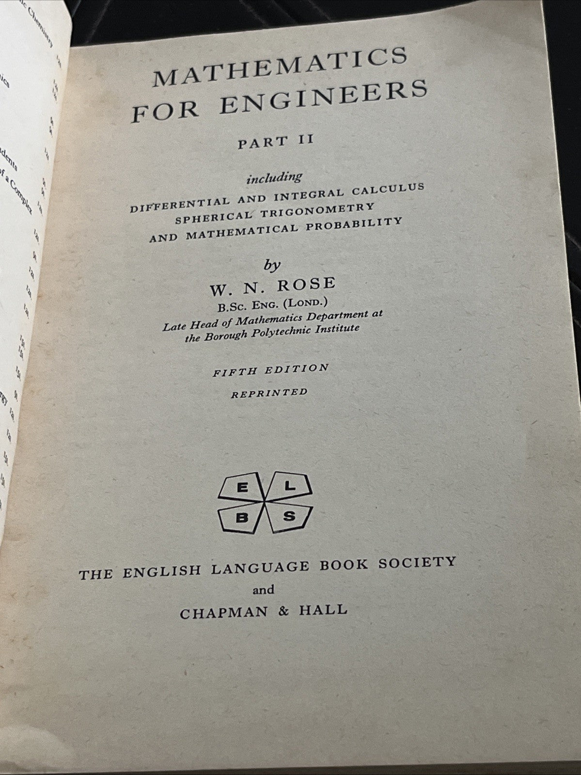 Mathematics for Engineers Part I and II By W. N. Rose 1960