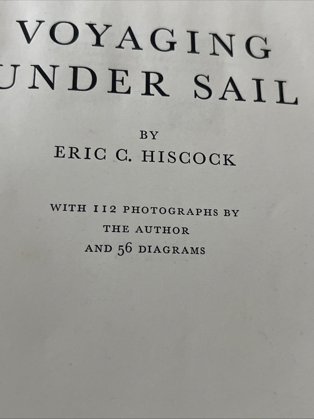 VOYAGING UNDER SAIL, By Eric Hiscock, 1959 1st Edition, Printed In 1960