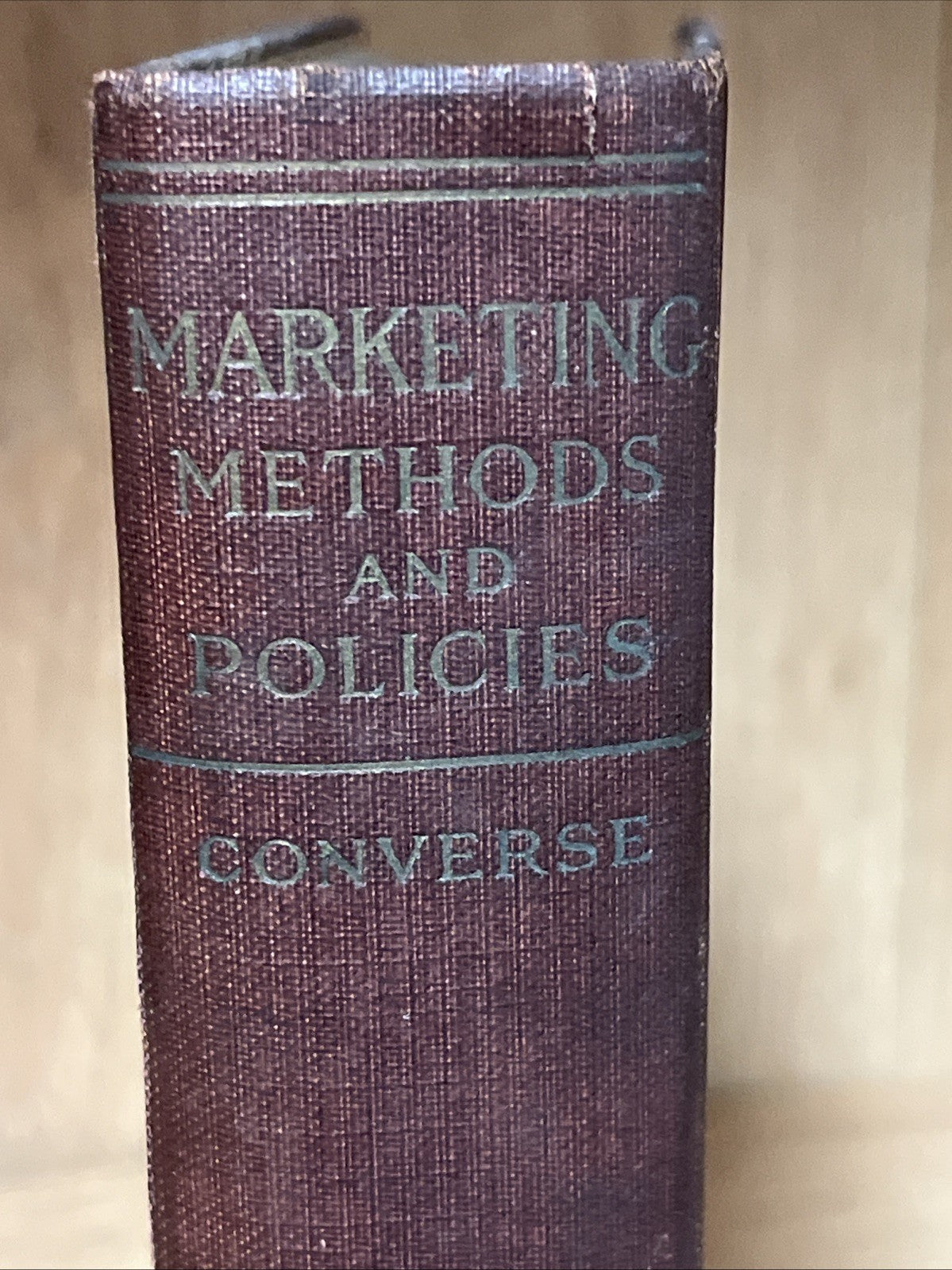 Marketing Methods and Policies By Paul  D. Converse 1922 HC