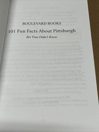 Boulevard Books 101 Fun Facts About Pittsburgh: Bet Yinz Didn't Know 1st Edition