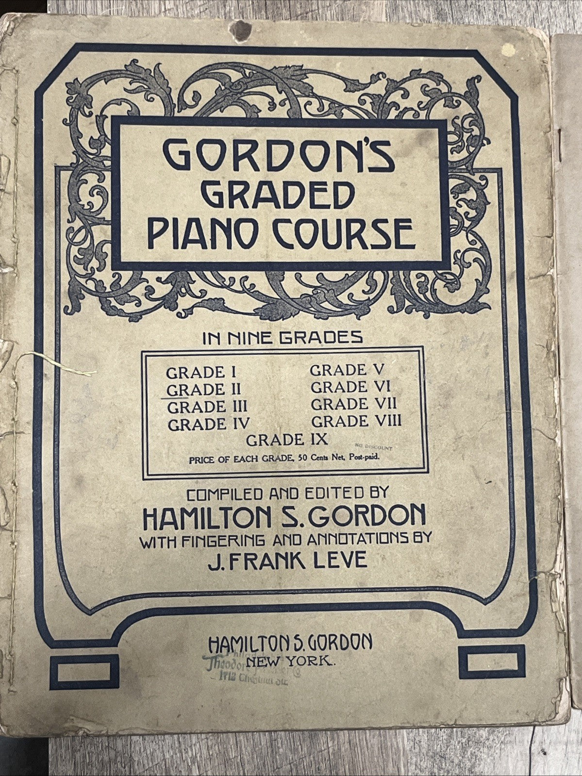 Original Gordon's Graded Piano Course 1st Edition by Hamilton S. Gordon 1911