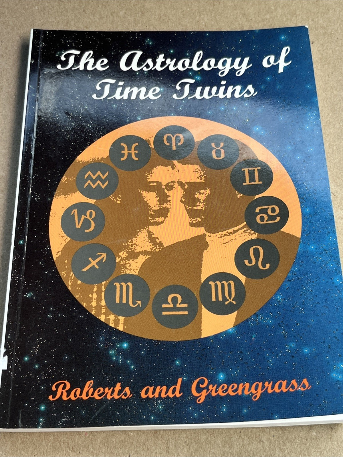 The Astrology of Tme Twins 1st Edition by Roberts and Greengrass RARE 1994