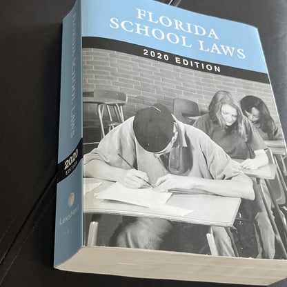 FLORIDA SCHOOL LAWS 2020 EDITION By Lexisnexis