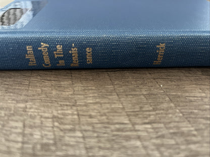 Italian Comedy in the Renaissance First Edition by Marvin T. Herrick 1960