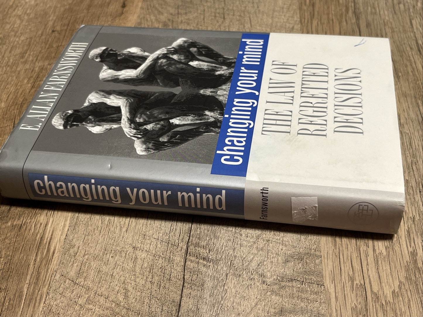 CHANGING YOUR MIND: THE LAW OF REGRETTED DECISIONS By Professor E. Allan