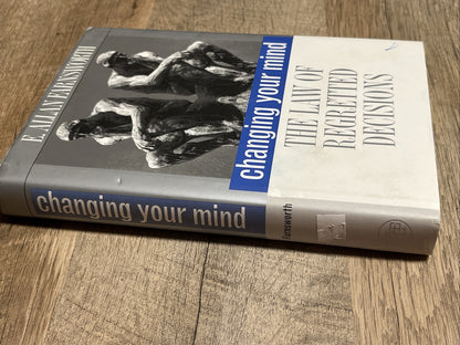 CHANGING YOUR MIND: THE LAW OF REGRETTED DECISIONS By Professor E. Allan