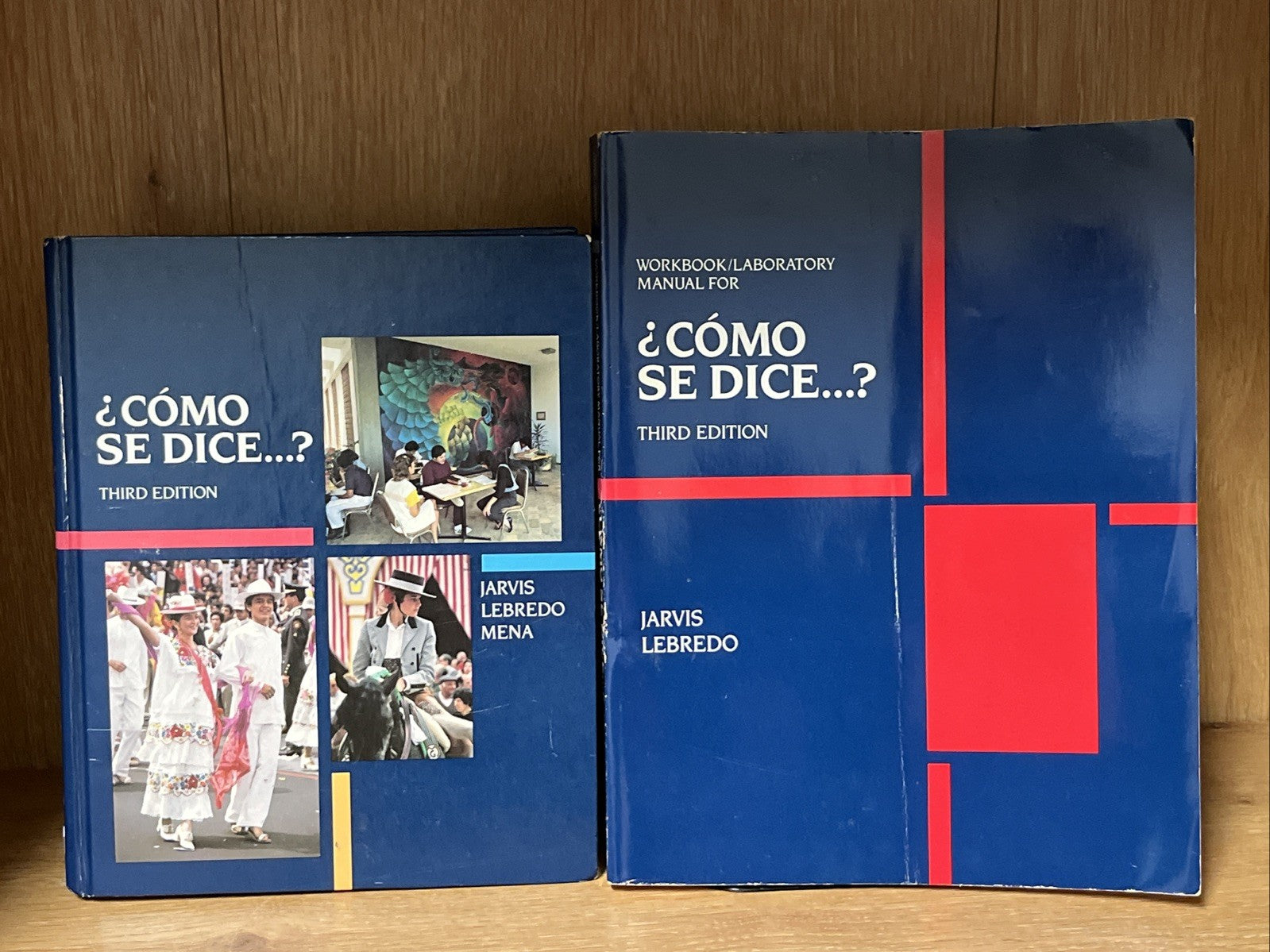 ¿Cómo se dice…? 3rd Edition y Workbook/Laboratory Manual For Jarvis Lebredo