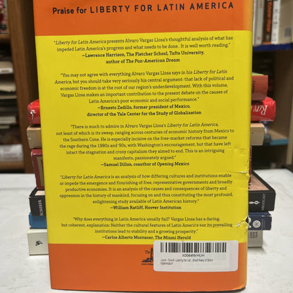 Liberty for Latin America: How to Undo Five Hundred Years of State Oppression