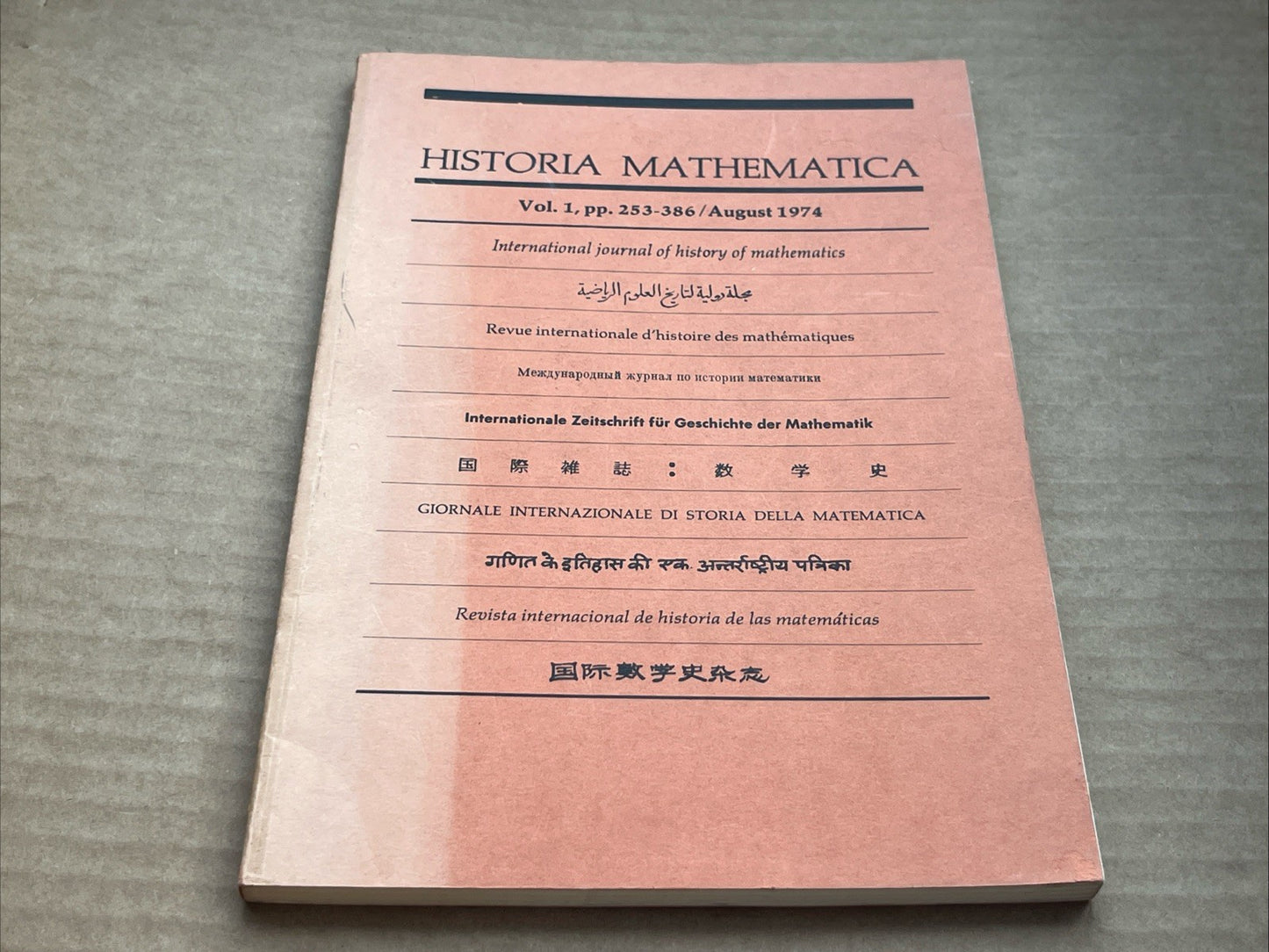 Historia Mathematica, Vol. 1, PP.253-386 / August  1974 International Journal..