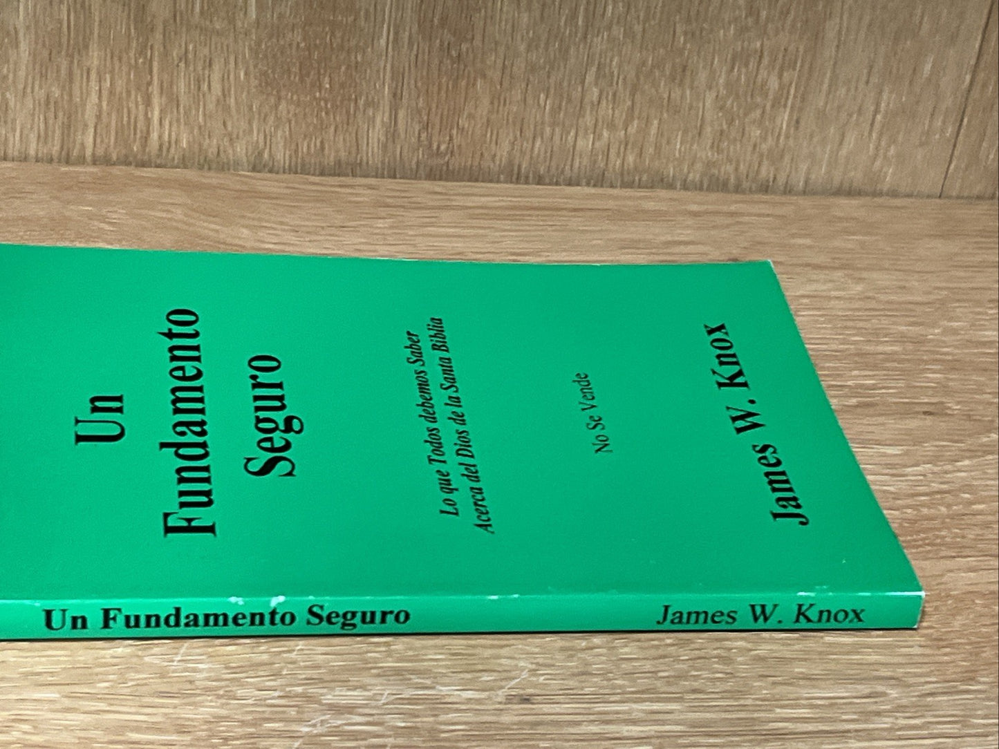 Un Fundamento Seguro: Lo que Todos debenios
