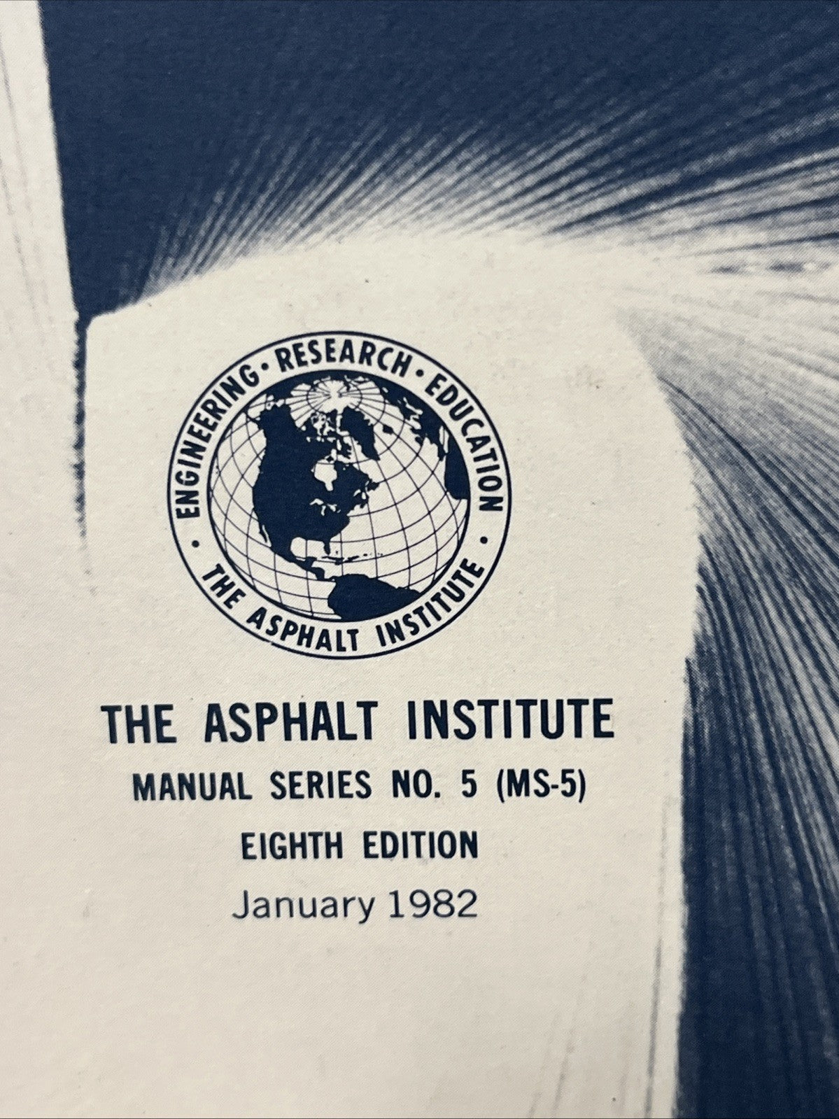 A Brief Introduction to Asphalt and Some of Its Uses, Series (No.5 MS-5) 1982-84