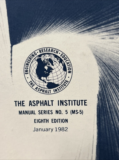 A Brief Introduction to Asphalt and Some of Its Uses, Series (No.5 MS-5) 1982-84