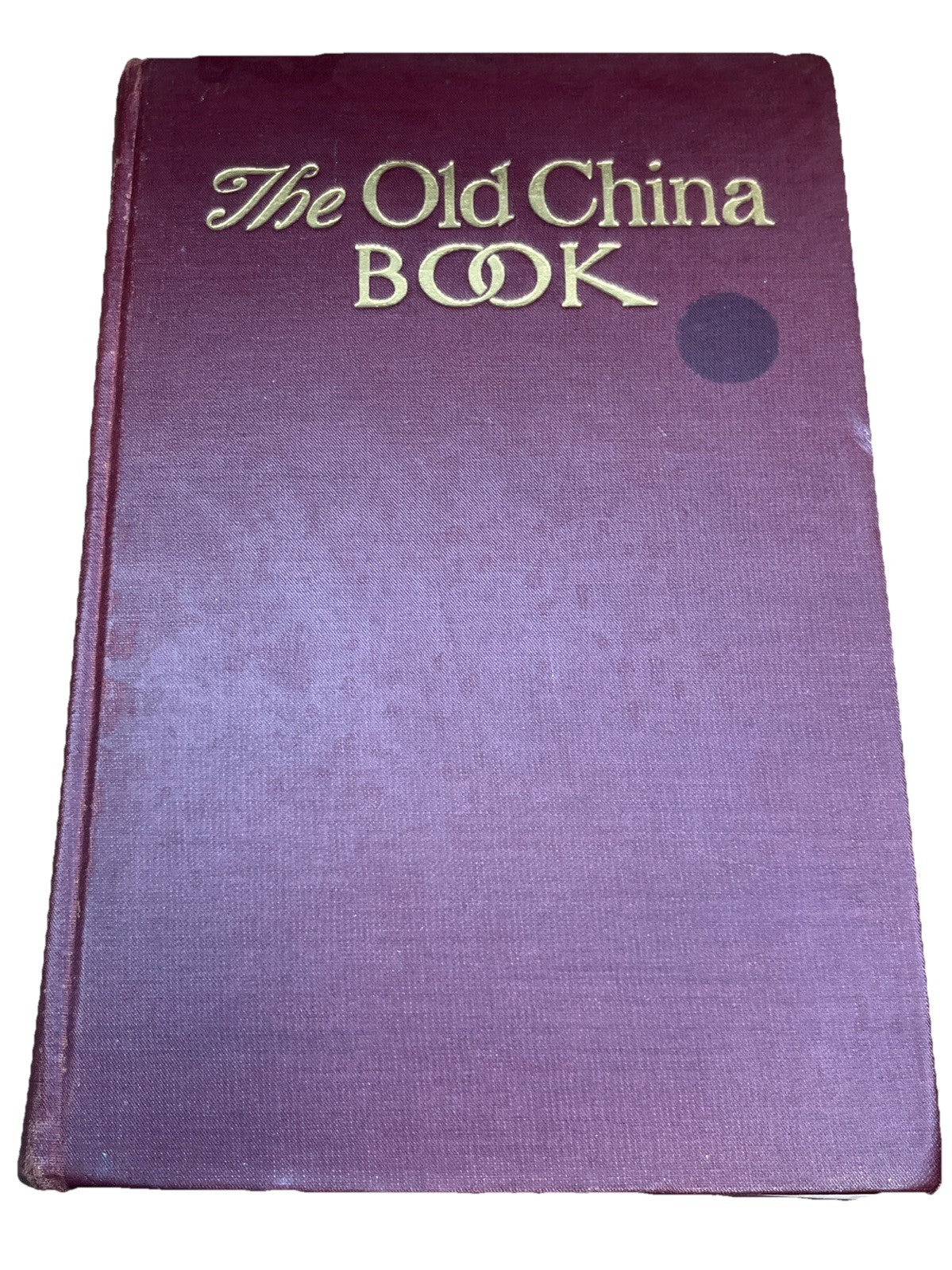 The Old China Book by N. Hudson Moore 1936 Hardcover