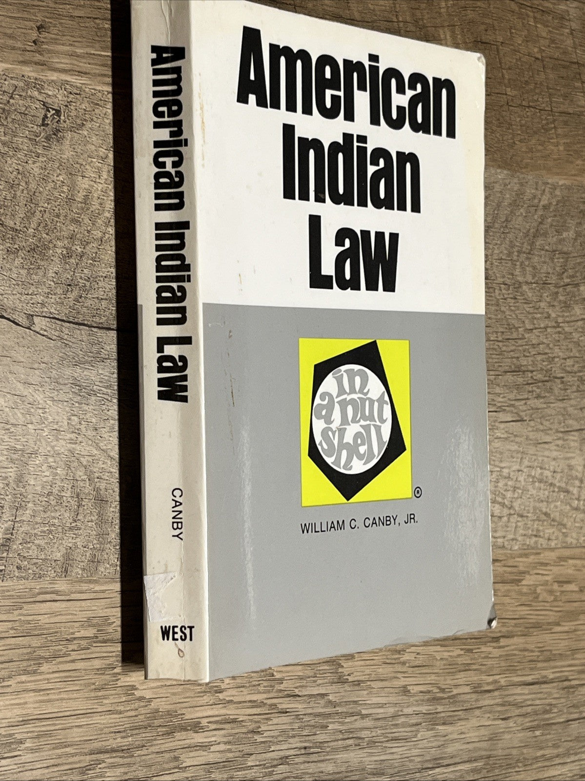 American Indian Law in a Nutshell [Nutshells] by William C. Canby Jr. 1993