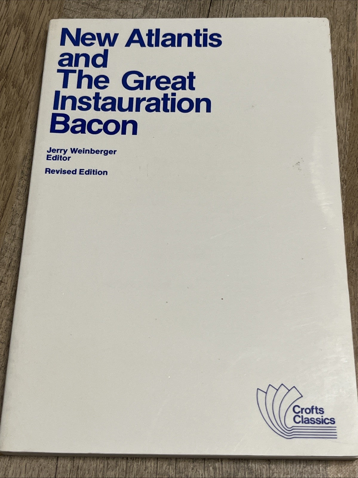 The Great Instauration and New Atlantis by Francis Bacon Paperback Book 1989