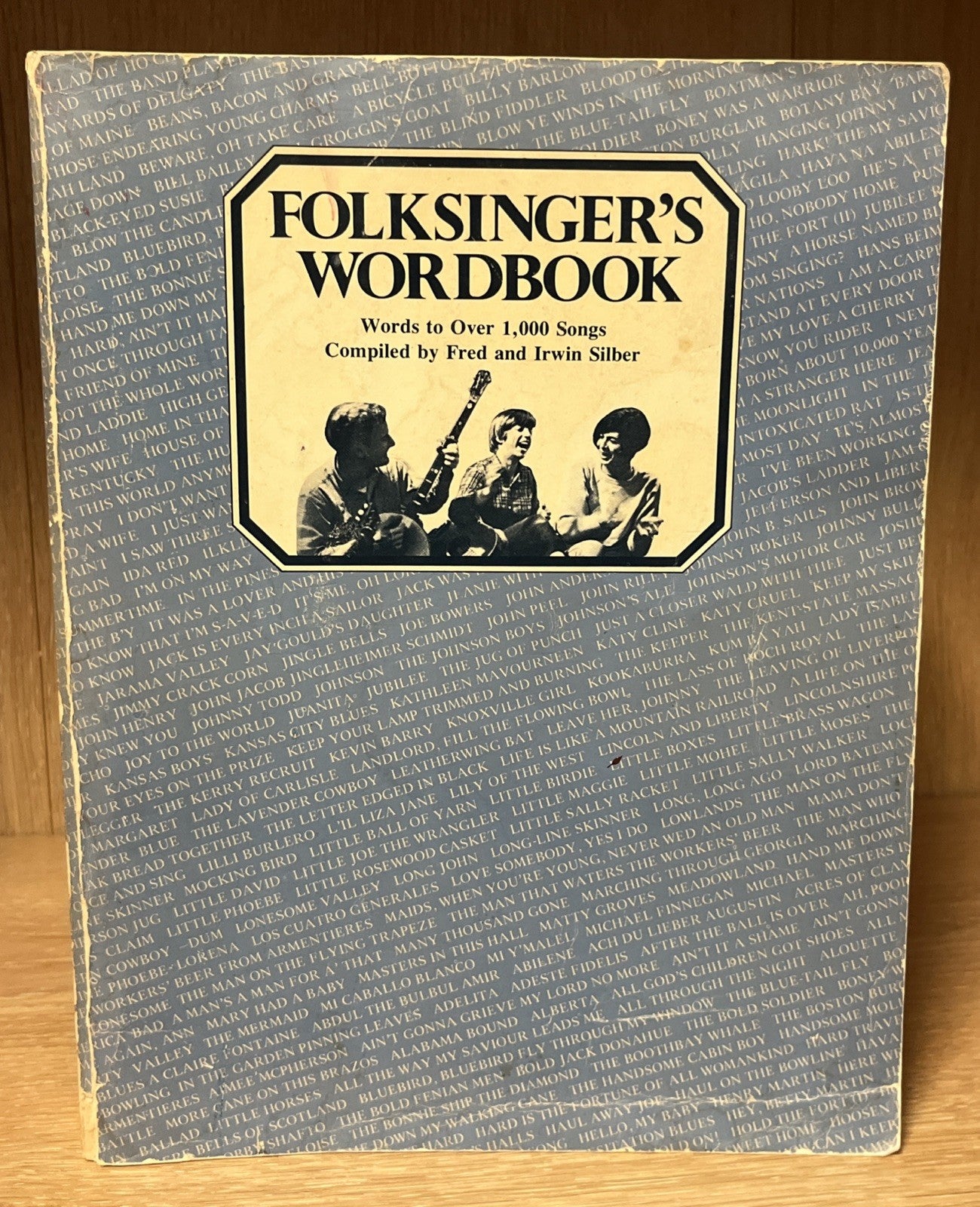 FOLKSINGER'S WORKBOOK words to over 1000 songs, Fred & Irwin Silber