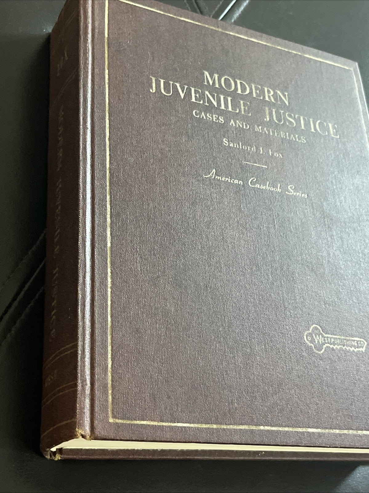 Modern Juvenile Justice Cases & Materials 2nd Edition by Sanford Fox 1973