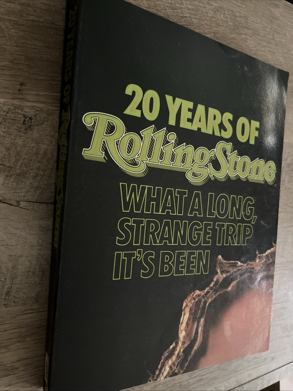 20 Years of Rolling Stone: What A Long, Strange Trip It's Been edited by Jann