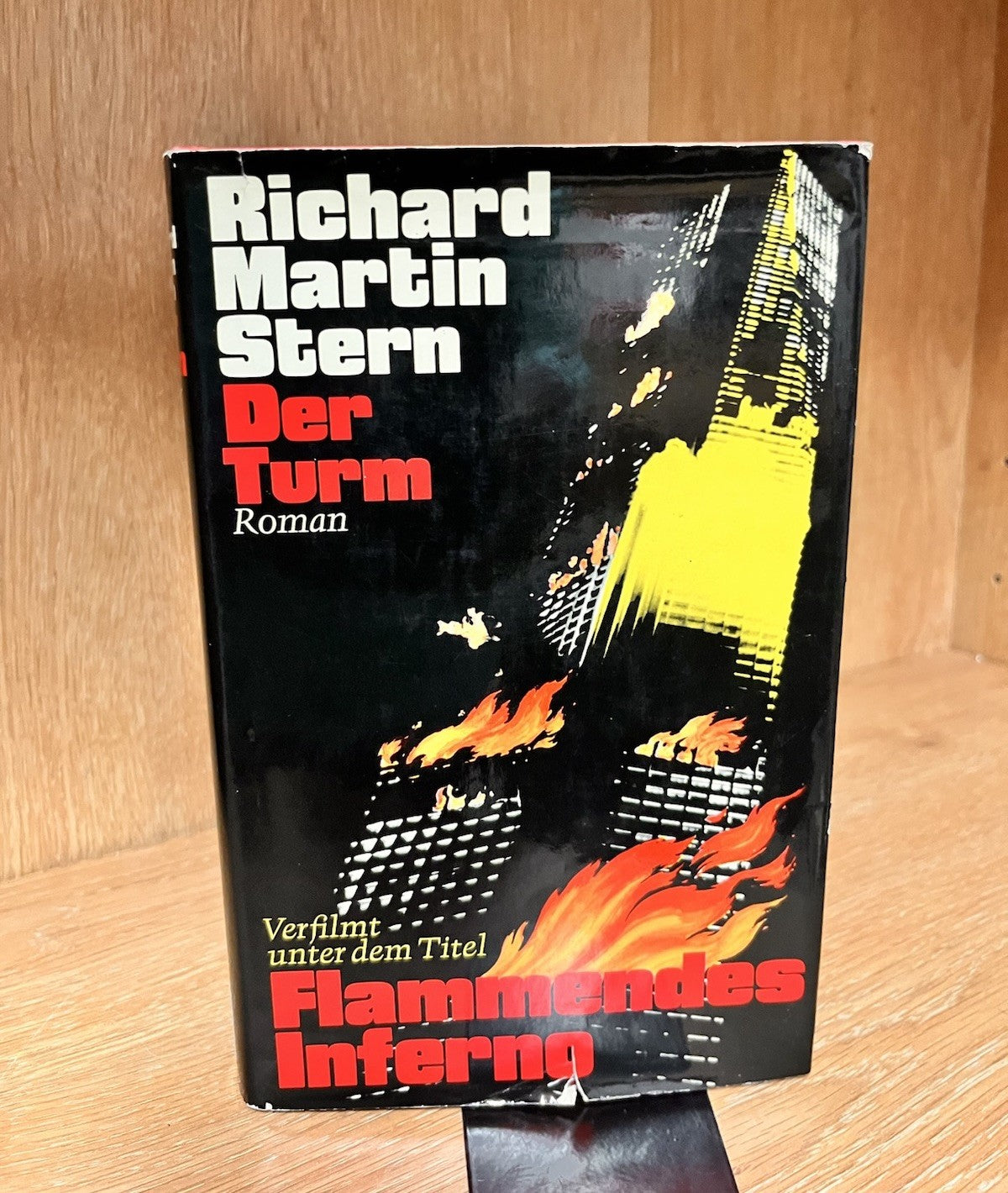 Der Turm Roman - Richard Martin Stern ; Flammendes Inferno