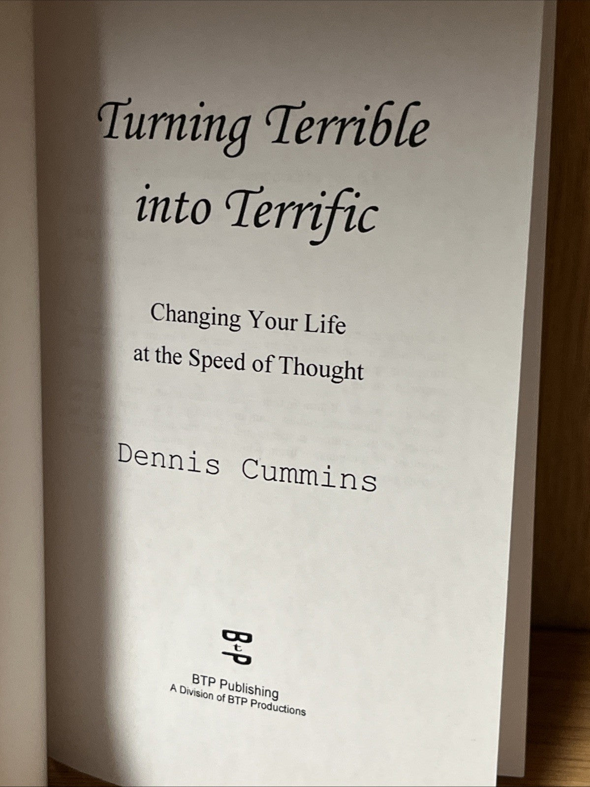Turning Terrible into Terrific - Paperback, by Cummins Dr Dennis - Very Good