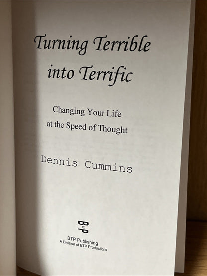 Turning Terrible into Terrific - Paperback, by Cummins Dr Dennis - Very Good