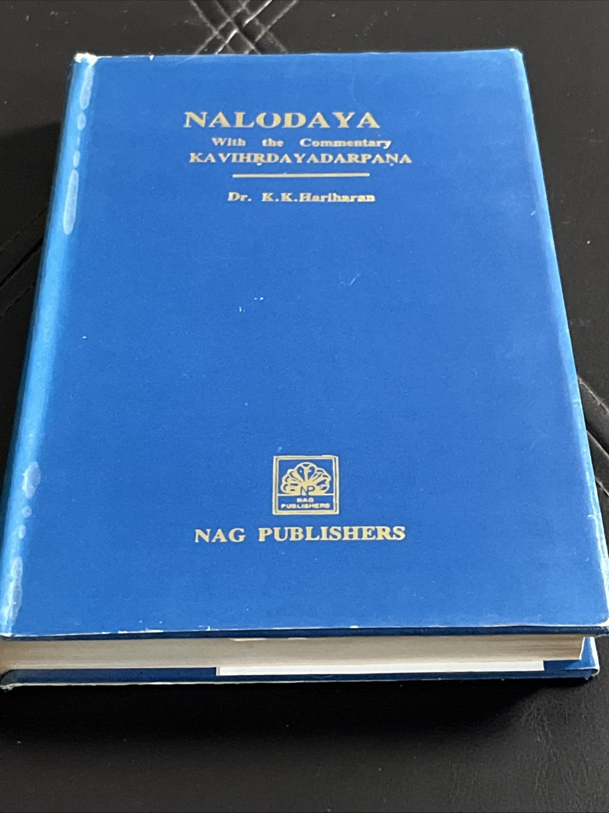 NALODAYA  With the Commentary KAVIHRDAYADARPANA  Dr. K.K.Hariharan