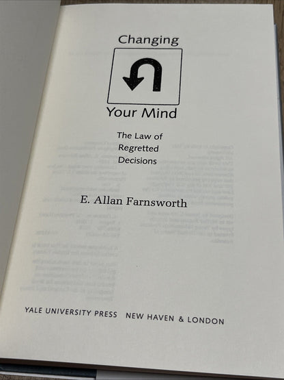 CHANGING YOUR MIND: THE LAW OF REGRETTED DECISIONS By Professor E. Allan