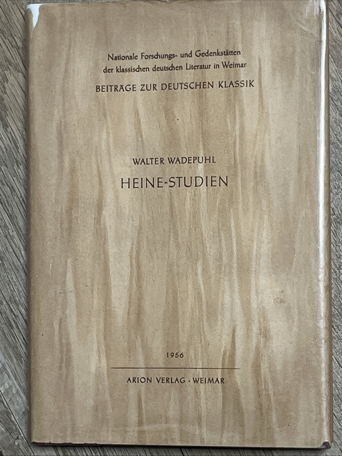 BEITRAGE ZUR DEUTSCHEN KLASSIK WALTER WADEPUHL HEINE-STUDIEN 1956