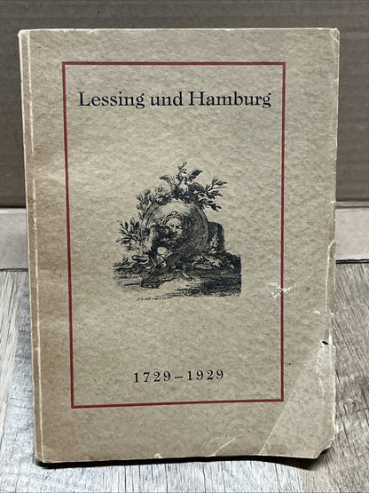 Lessing und Hamburg Festgabe Zur Zweihundertjahrfeier Erstausgabe 1729-1929