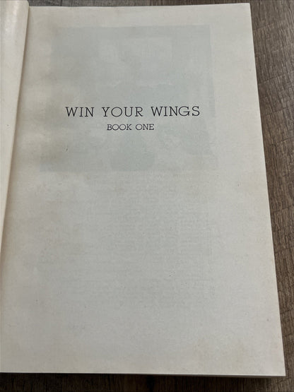 Win Your Wings, Book One By Roscoe Turner HC 1939