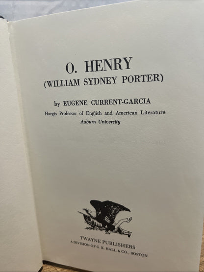 O. Henry ( William Sydney Porter) by Eugene Current-Garcia (1965, Hardcover)VG+