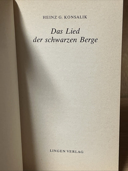Das Lied der schwarzen Berge by Heinz G. Konsalik