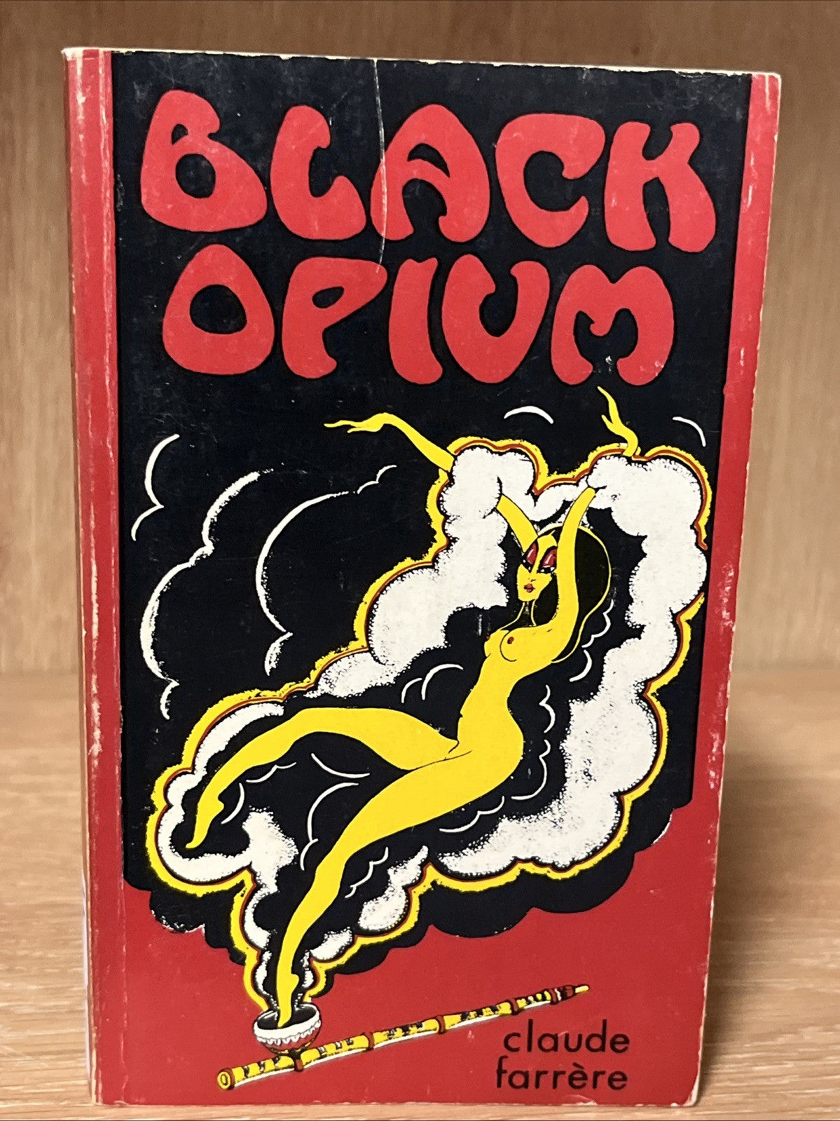 Black Opium Claude Farrere First Printing 1974