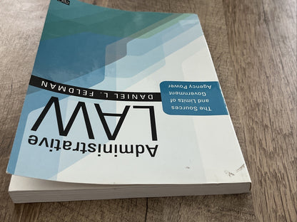 Administrative Law: The Sources and Limits of Government Agency Power by Daniel